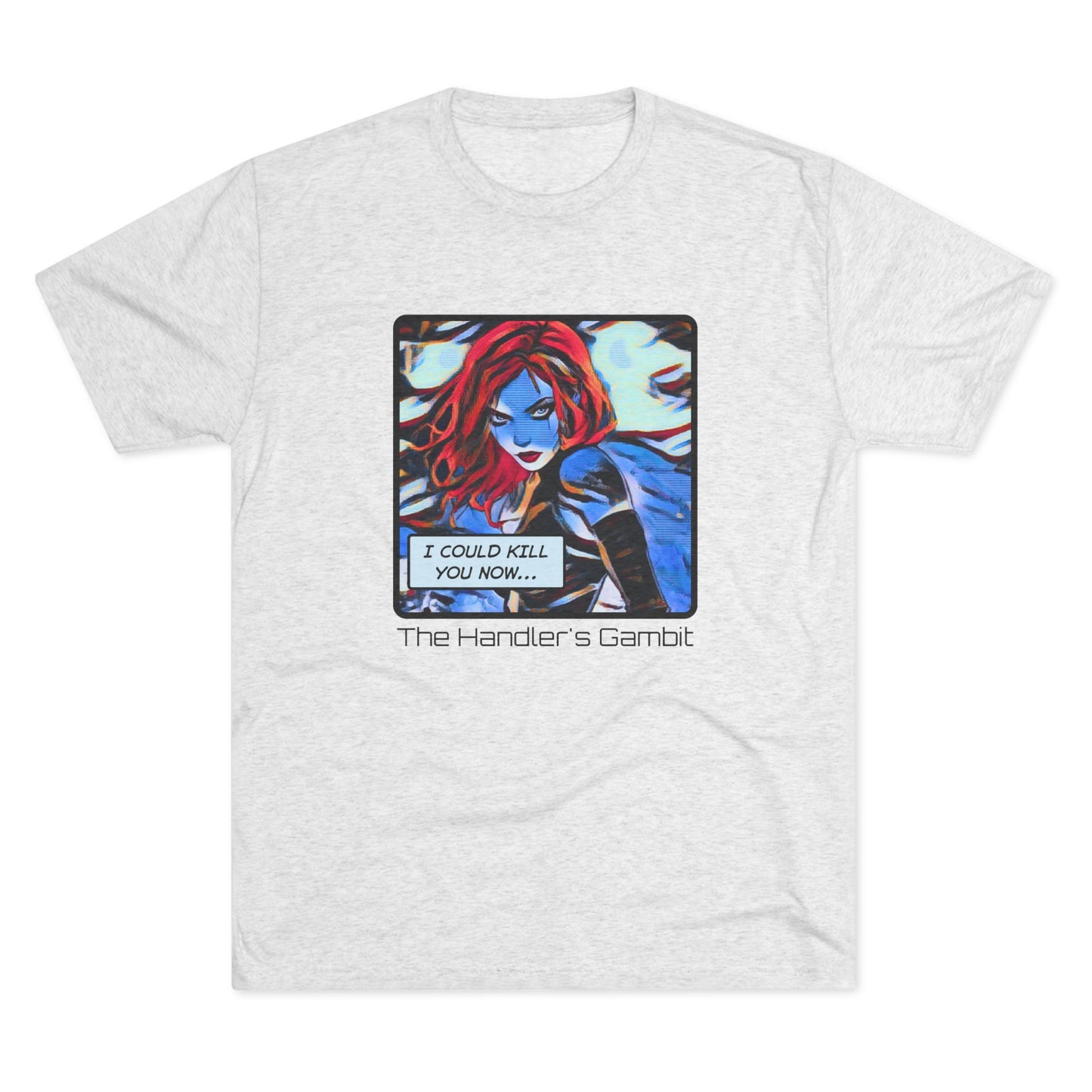 I Could Kill You Now Unisex Tri-Blend Crew Tee - Bold Graphic Shirt for Comic Fans