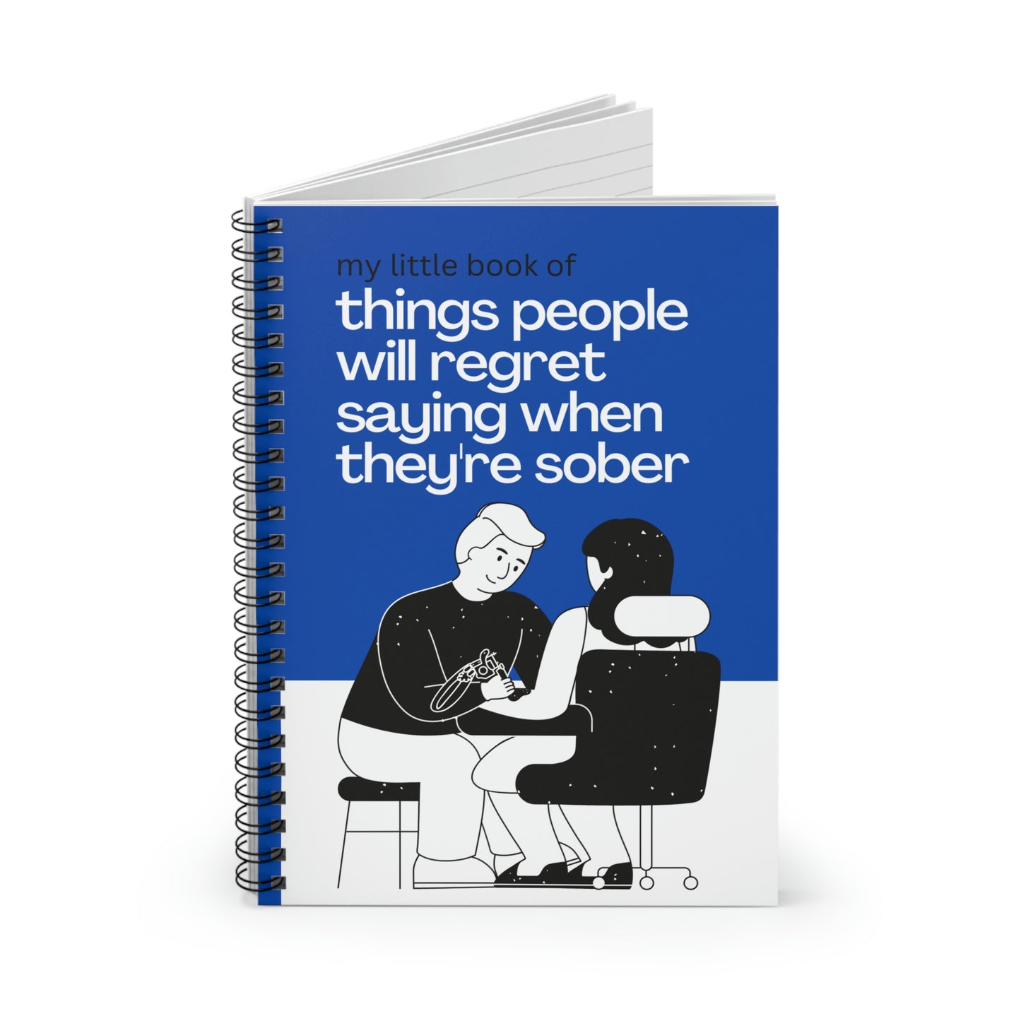 Sober Regrets Spiral Notebook - Ruled Line