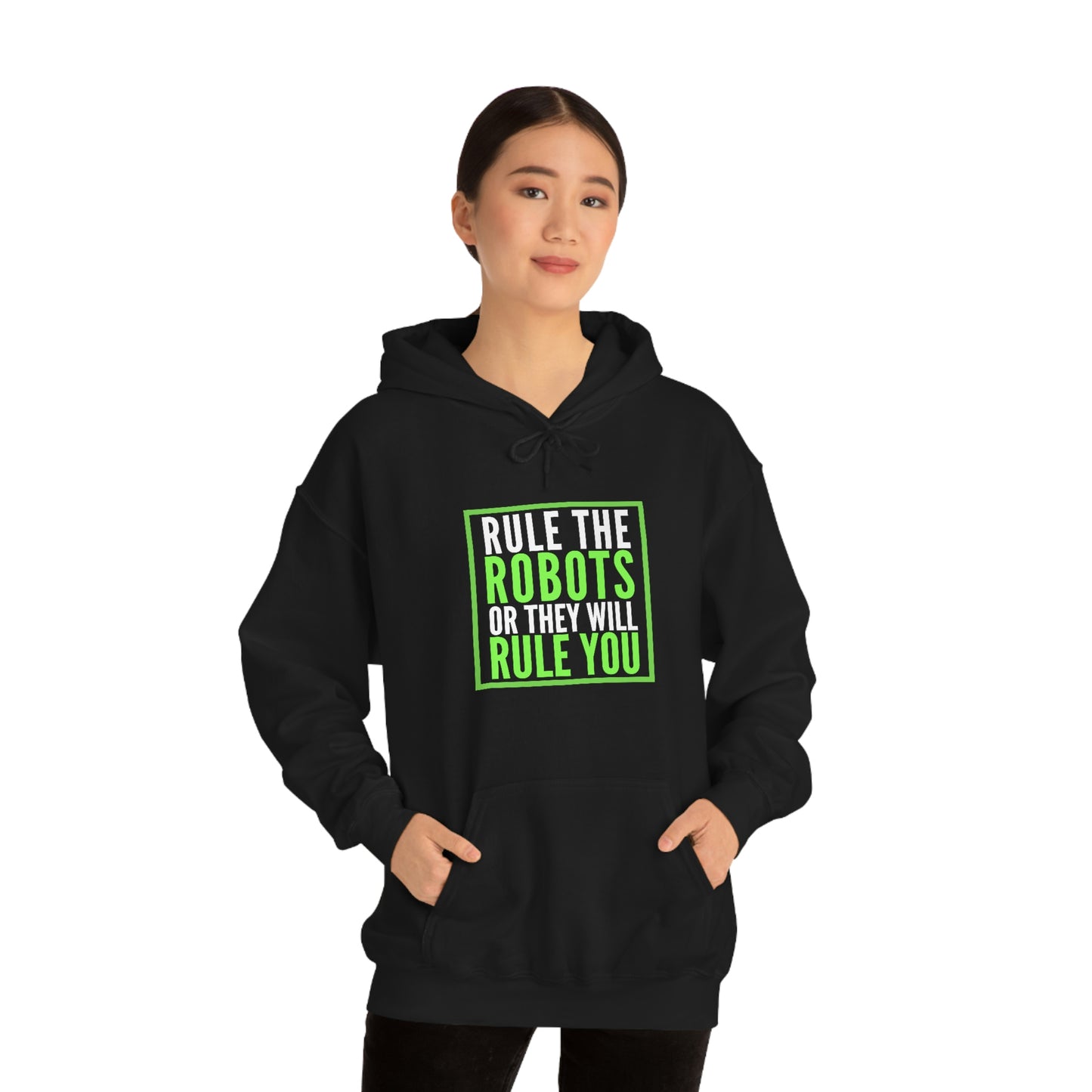Rule the Robots Unisex Hooded Sweatshirt