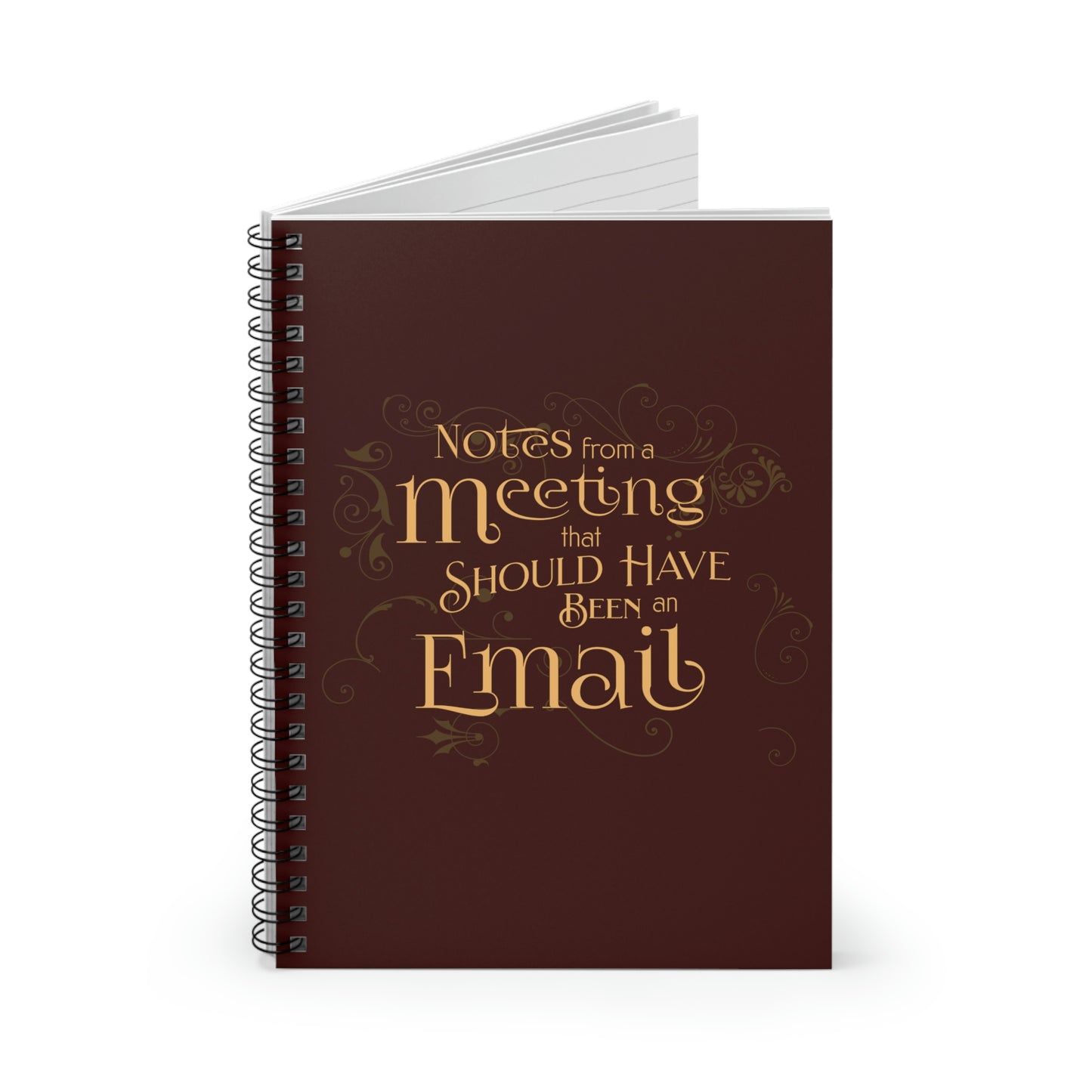 Should Have Been an Email Spiral Notebook - Ruled Line