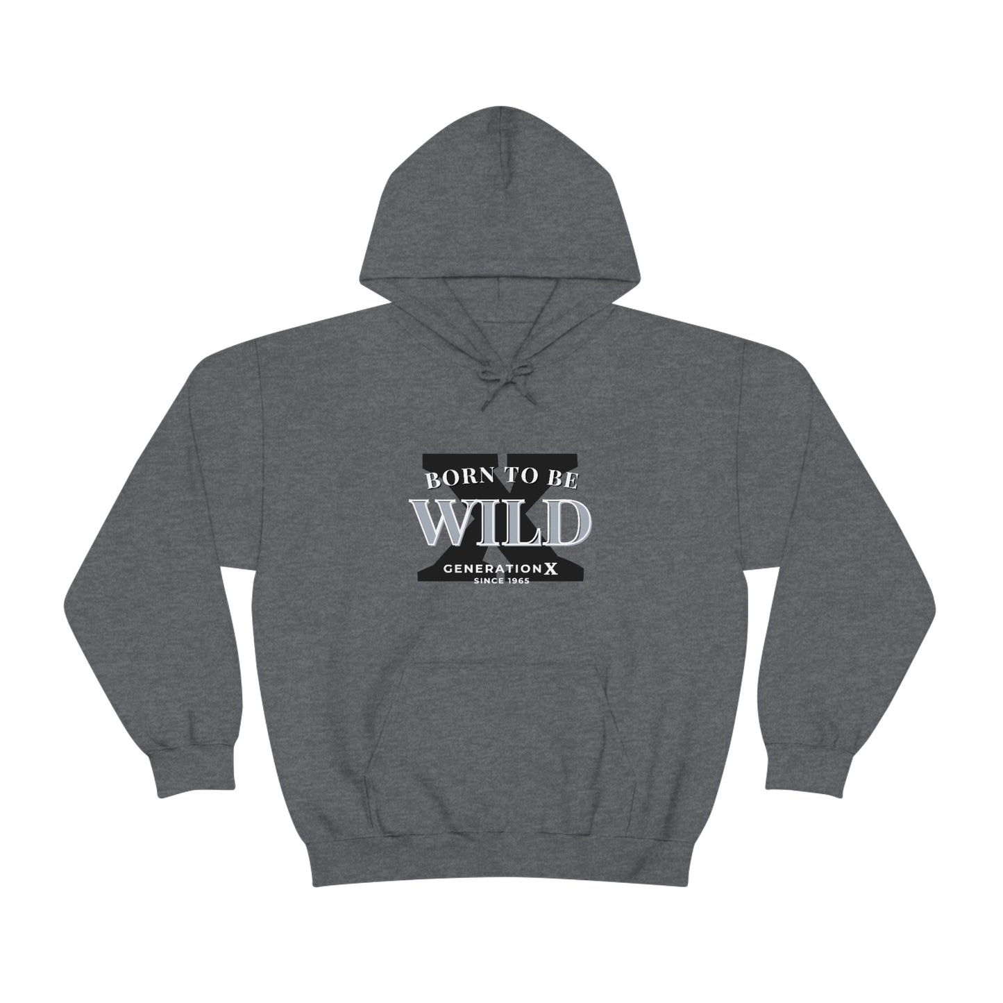 GenX Born to be Wild Unisex Hooded Sweatshirt
