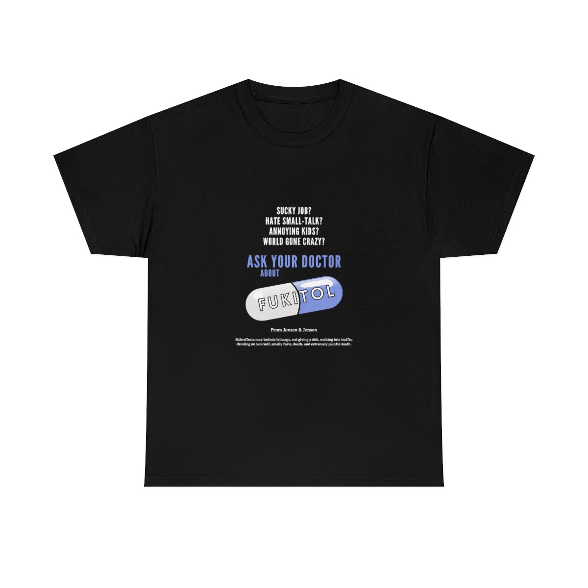 Just Say Fukitol Unisex Cotton T-shirt
