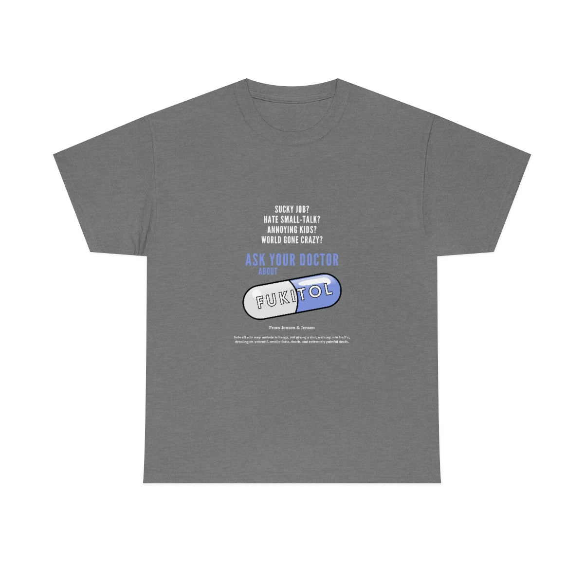 Just Say Fukitol Unisex Cotton T-shirt