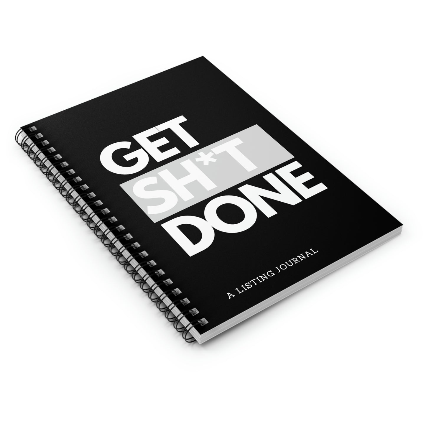 Get Sh*t Done Spiral Notebook - Ruled Line