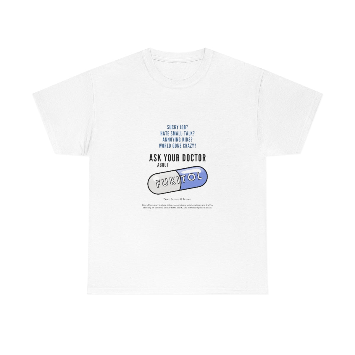 Just Say Fukitol Unisex Cotton T-shirt