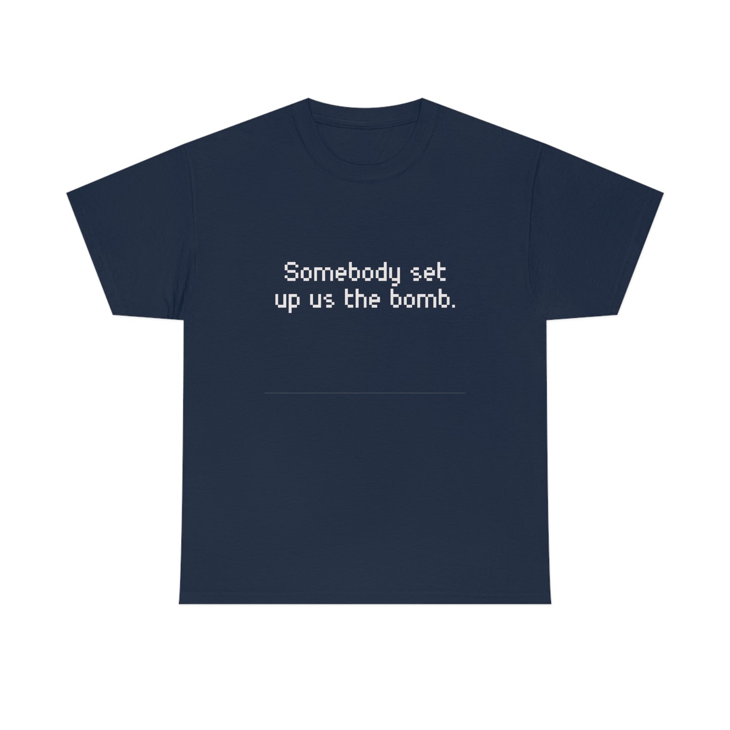 Set Up Us the Bomb Unisex Cotton T-shirt