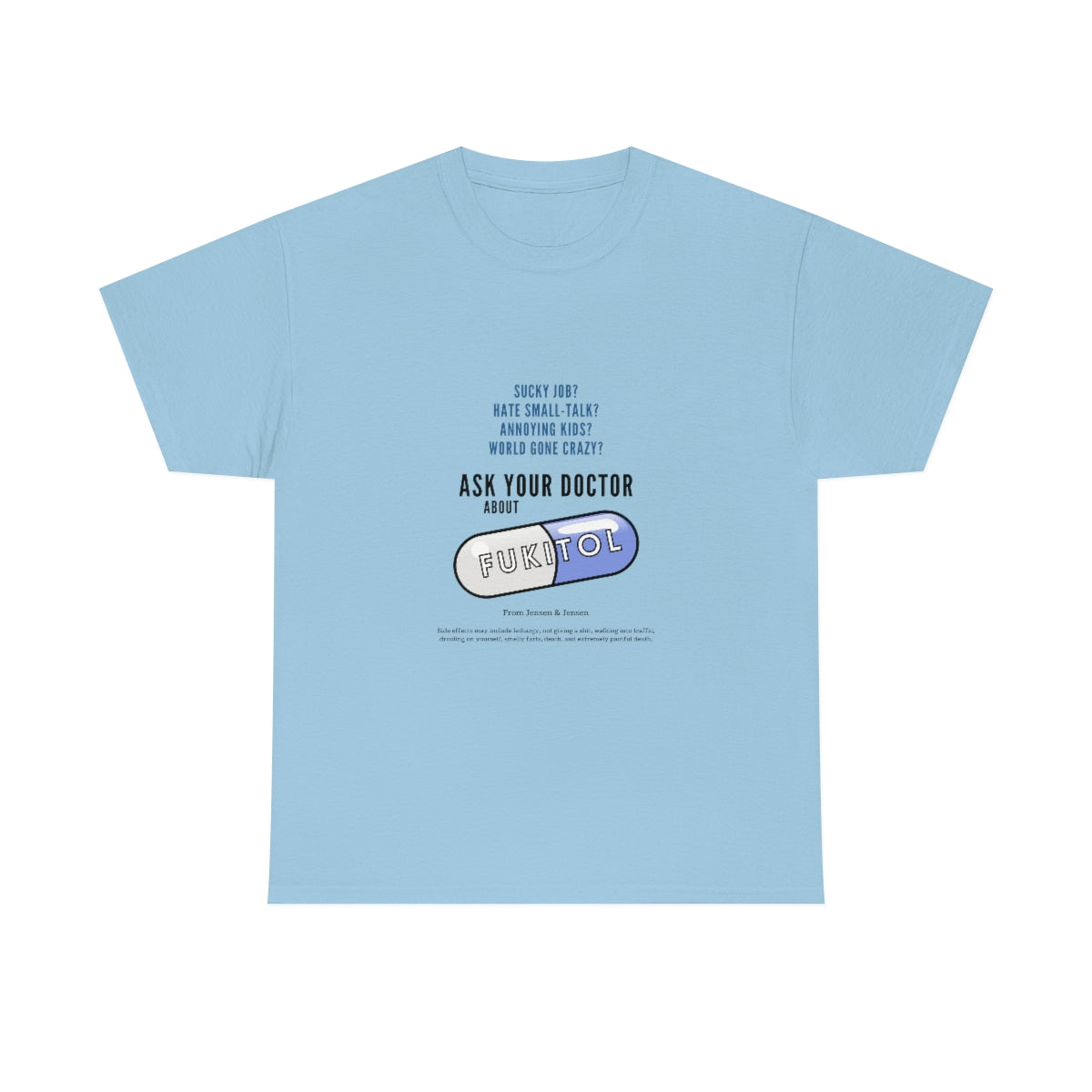 Just Say Fukitol Unisex Cotton T-shirt
