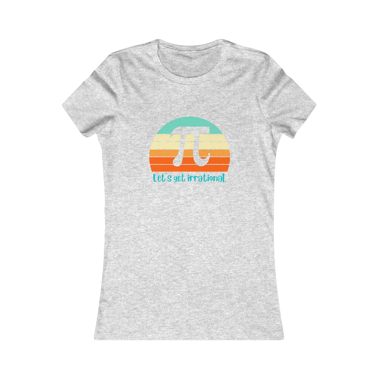 Let's Get Irrational Pi Women's Cotton Tee