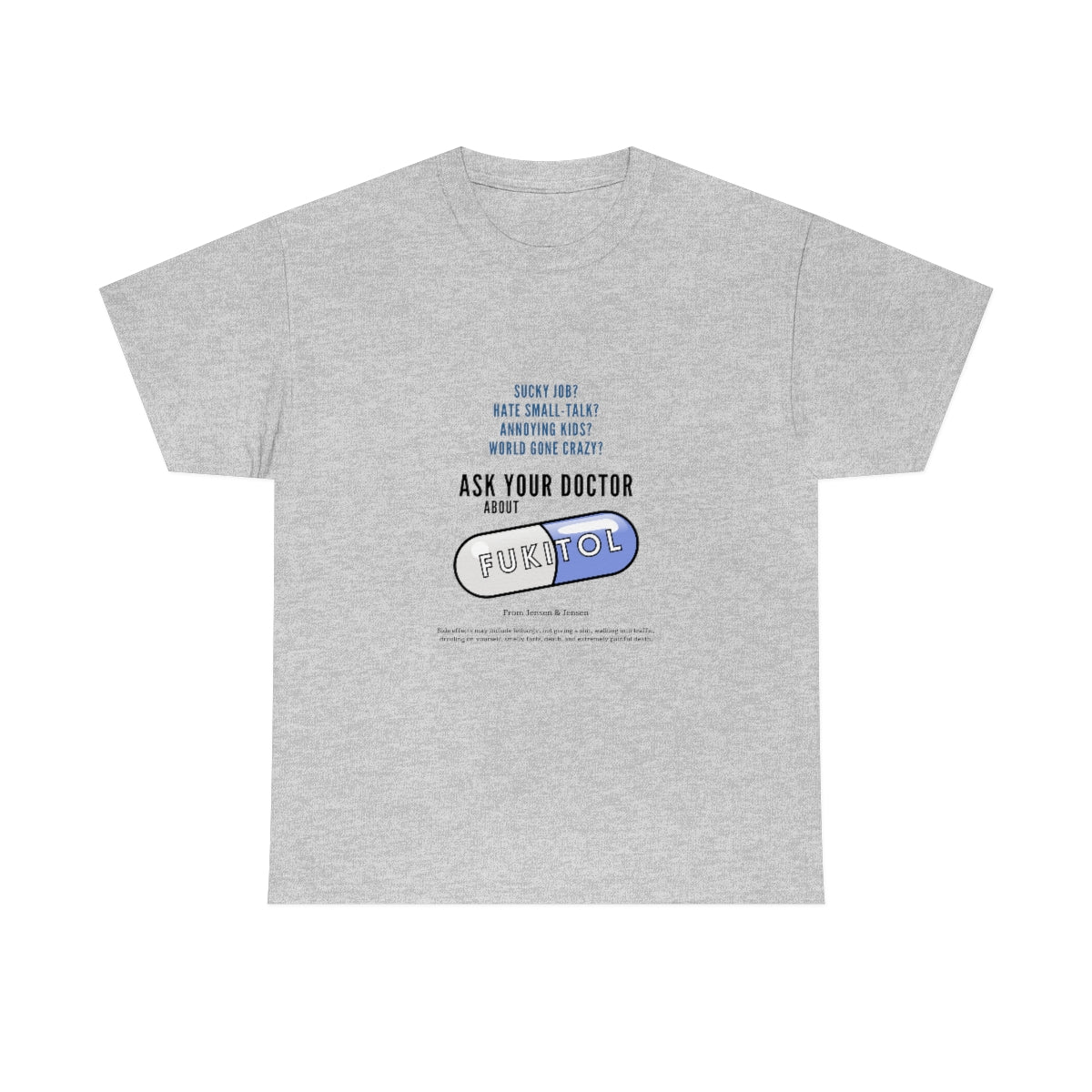 Just Say Fukitol Unisex Cotton T-shirt