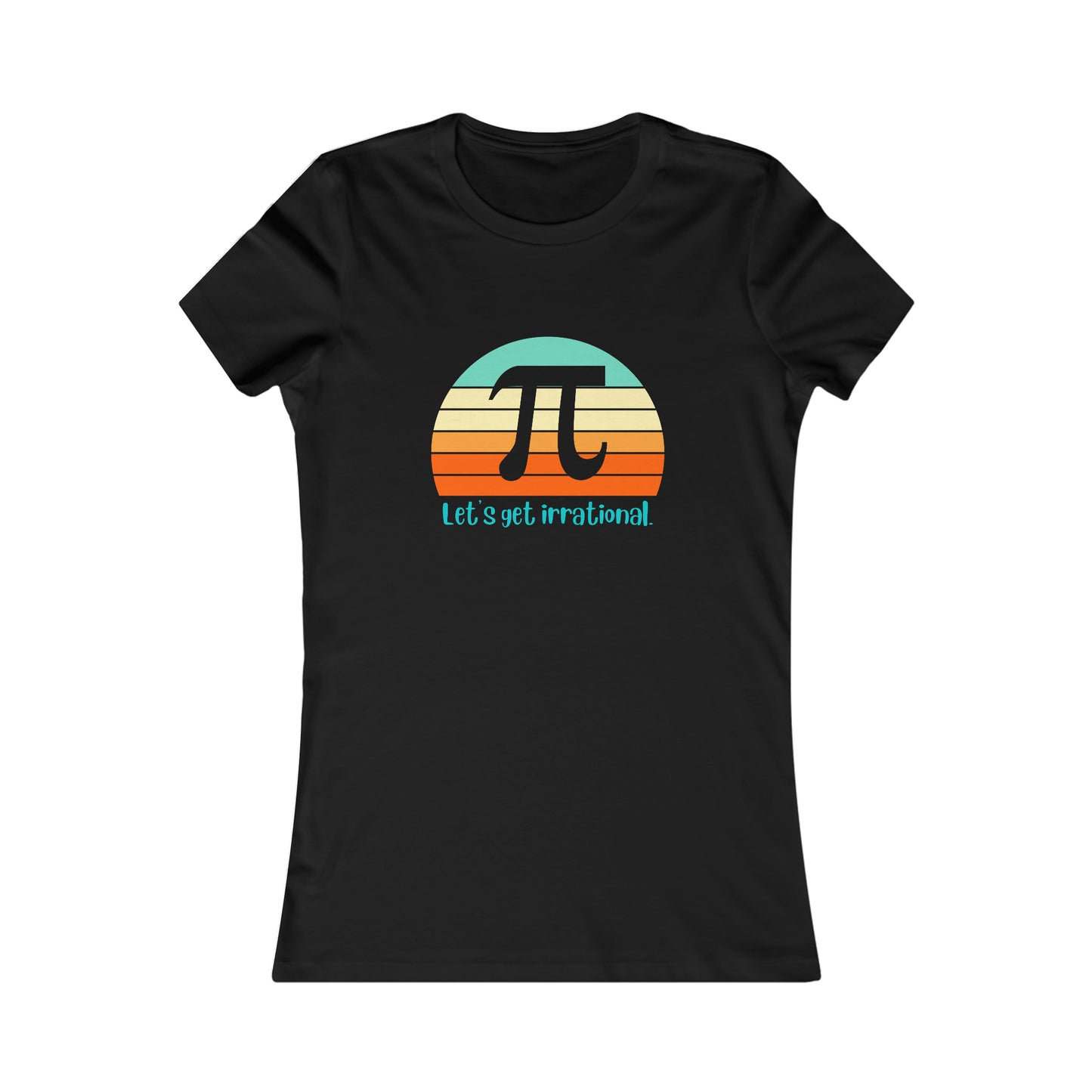 Let's Get Irrational Pi Women's Cotton Tee