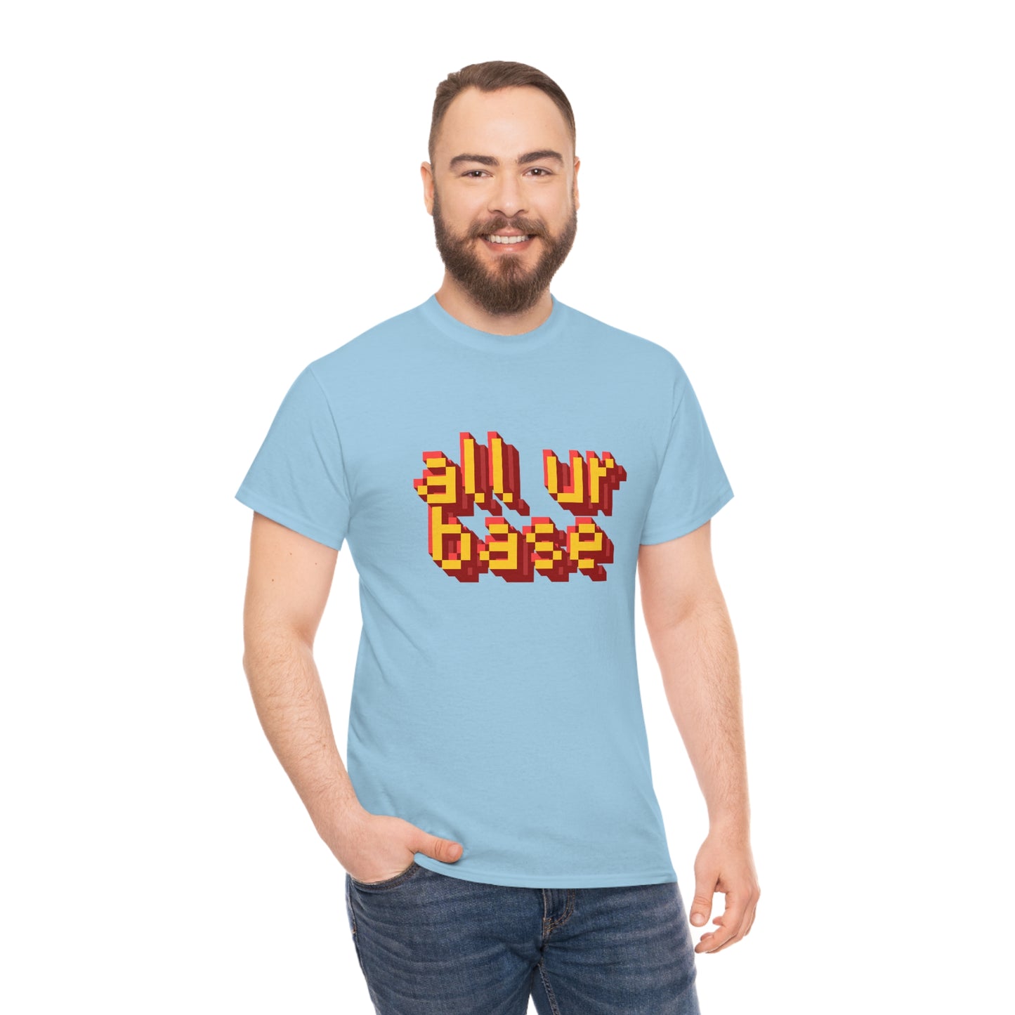 All Your Base Unisex Cotton T-shirt
