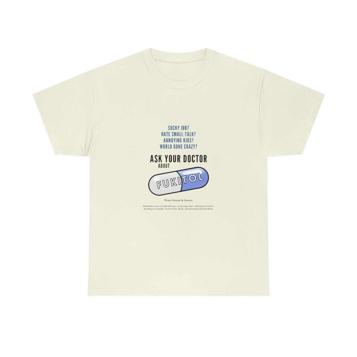 Just Say Fukitol Unisex Cotton T-shirt