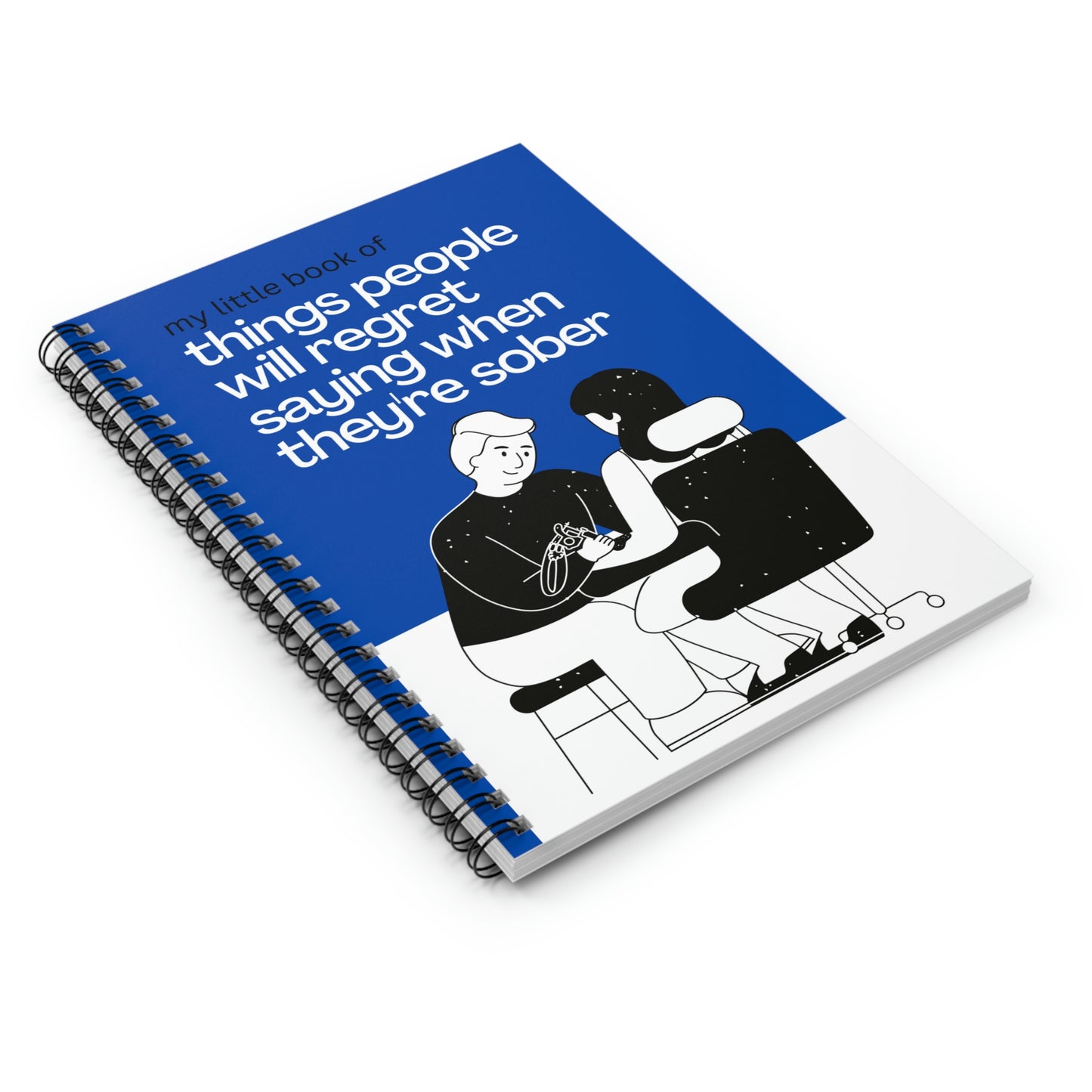 Sober Regrets Spiral Notebook - Ruled Line
