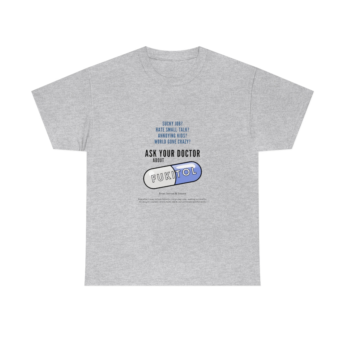 Just Say Fukitol Unisex Cotton T-shirt