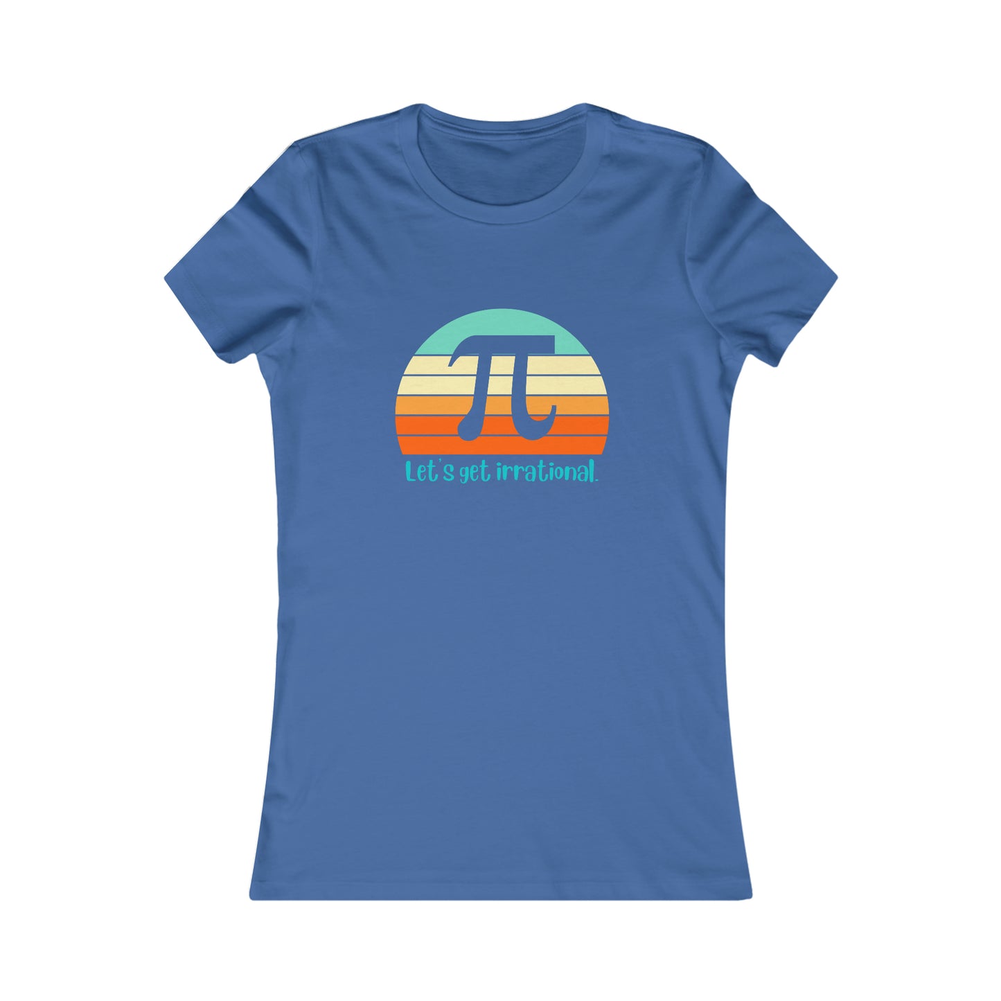 Let's Get Irrational Pi Women's Cotton Tee