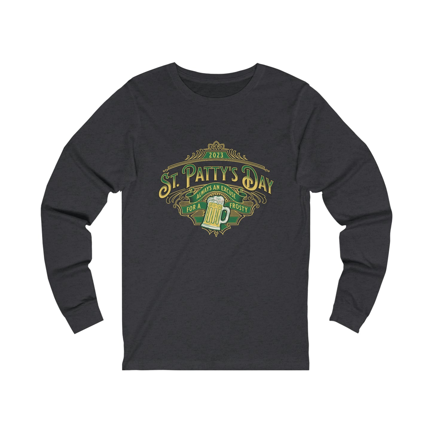 Always An Excuse Unisex Jersey Long Sleeve Tee