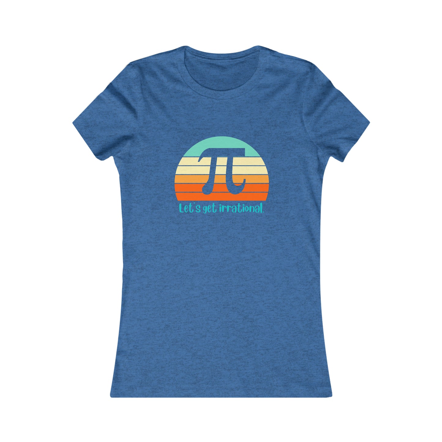 Let's Get Irrational Pi Women's Cotton Tee