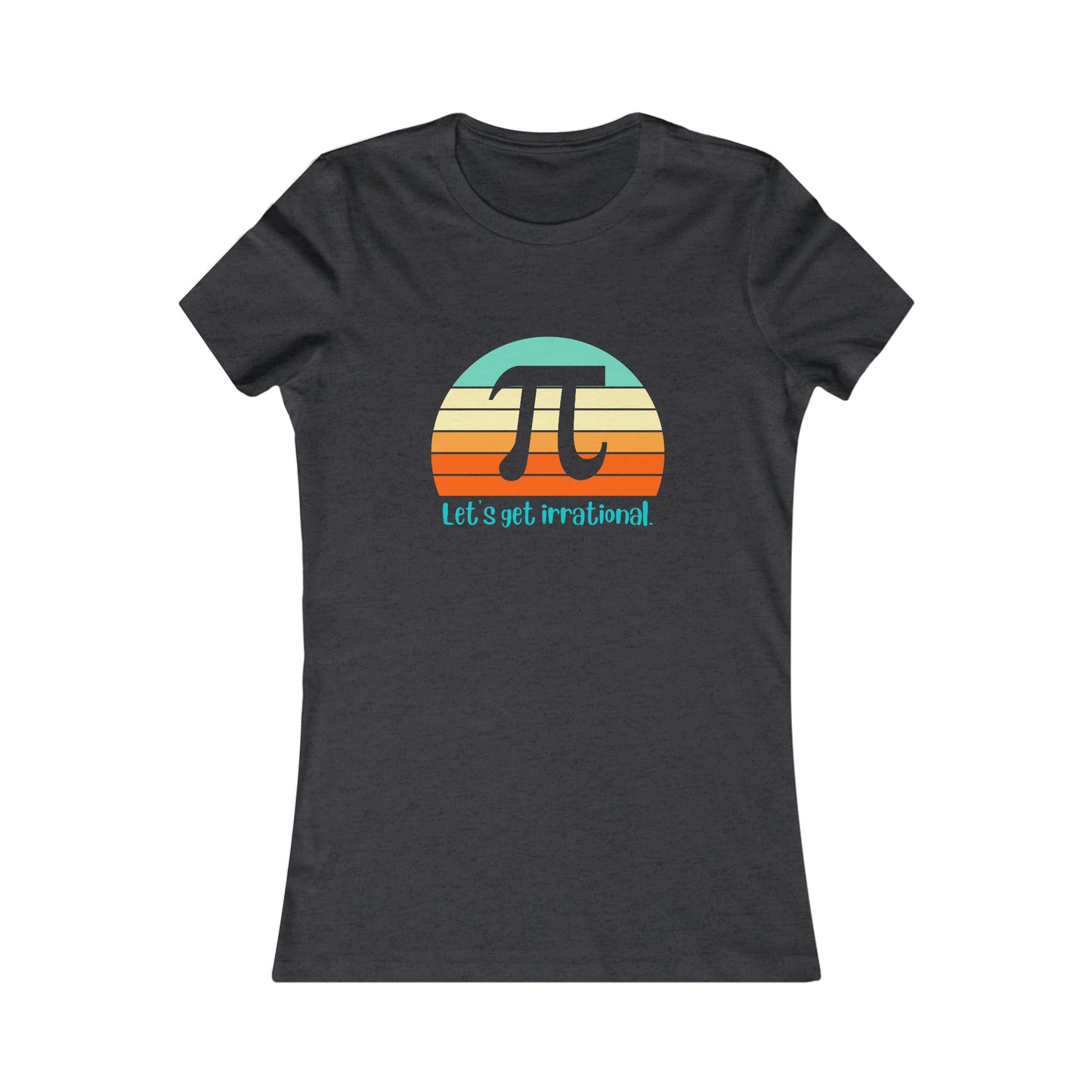 Let's Get Irrational Pi Women's Cotton Tee