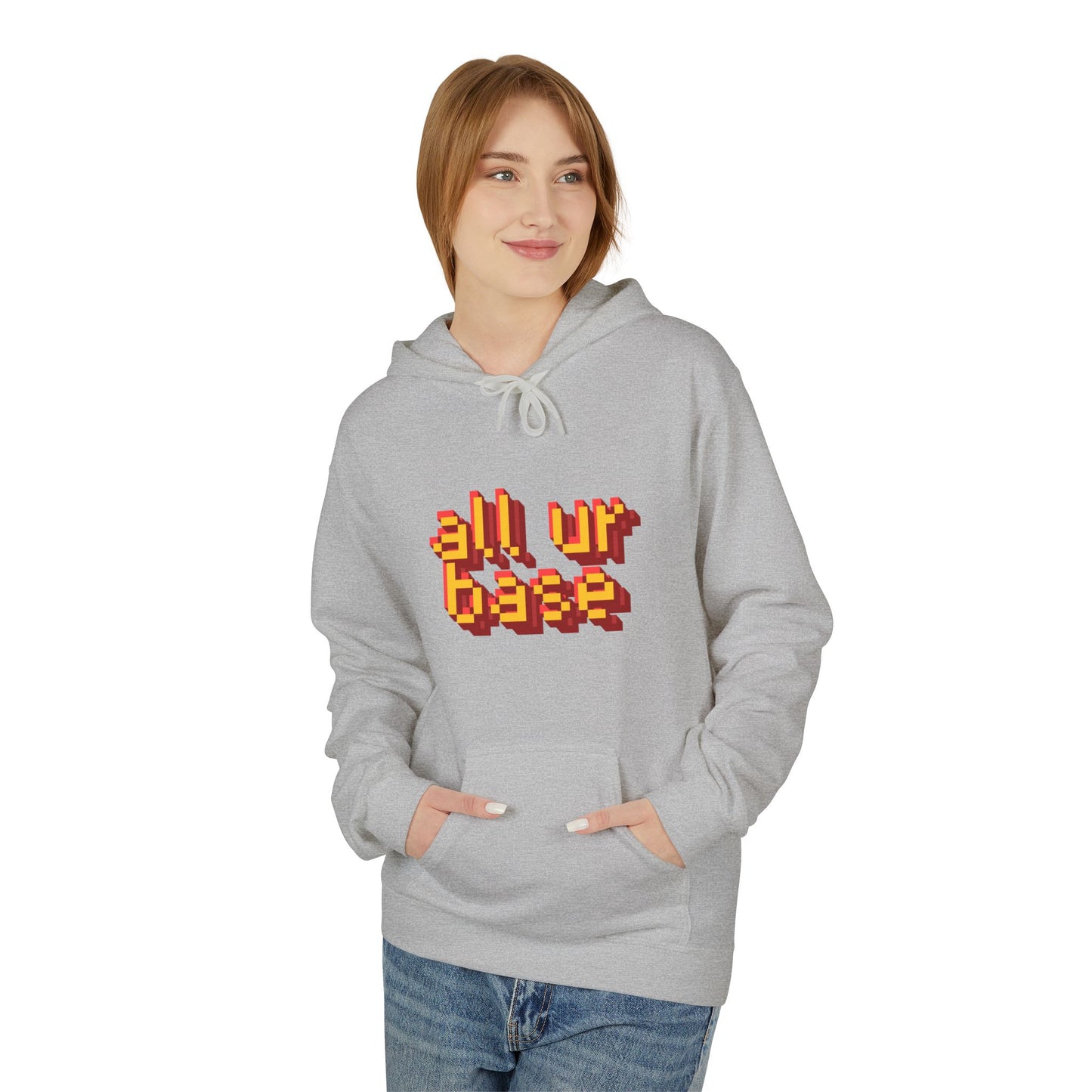 All Ur Base Unisex Hoodie