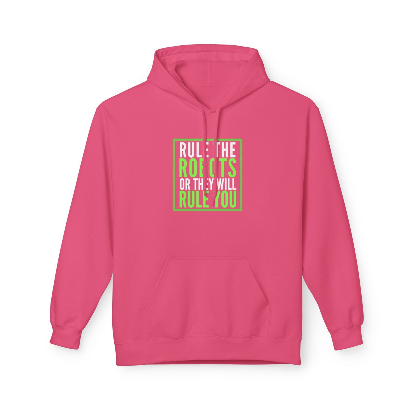 Rule the Robots Unisex Hoodie