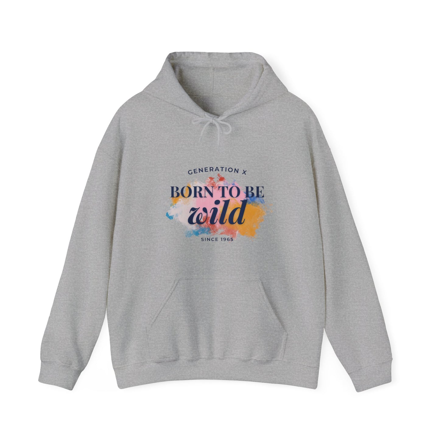 GenX Born to be Wild Unisex Hooded Sweatshirt (Light)