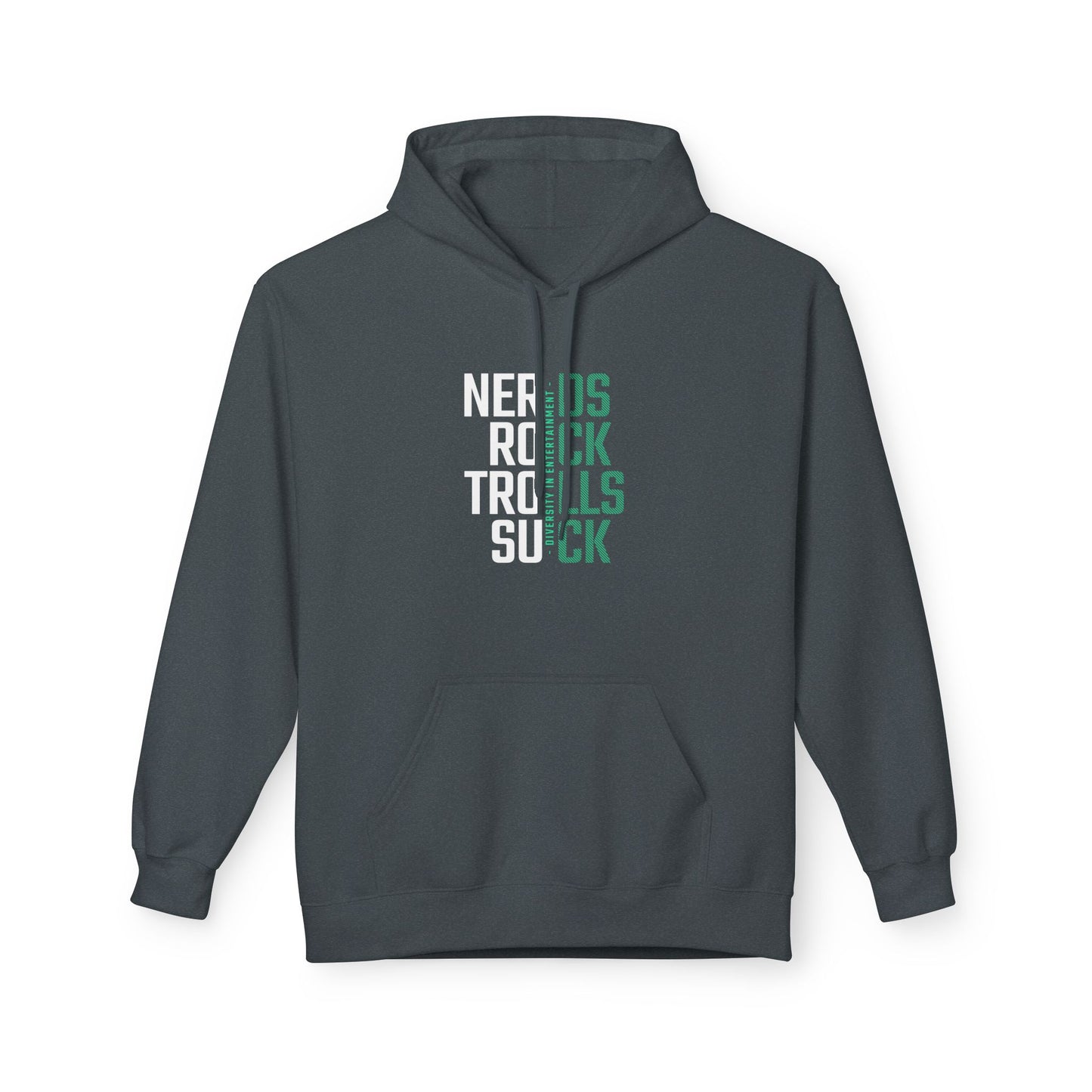 Nerds Rock, Trolls Suck Unisex Hoodie