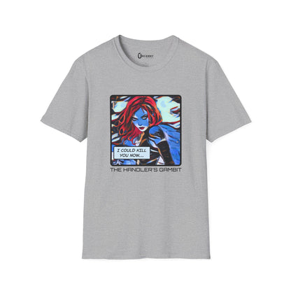 I Could Kill You Now Unisex Softstyle T-Shirt