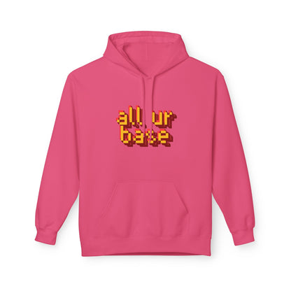 All Ur Base Unisex Hoodie