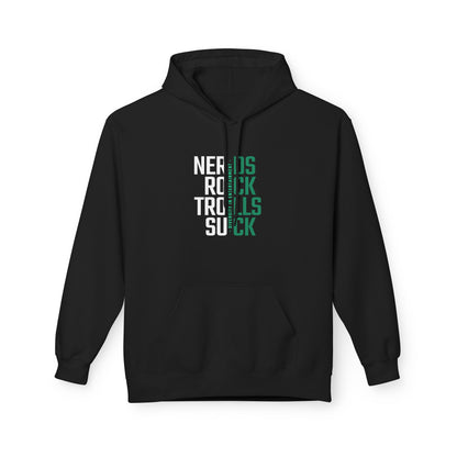 Nerds Rock, Trolls Suck Unisex Hoodie