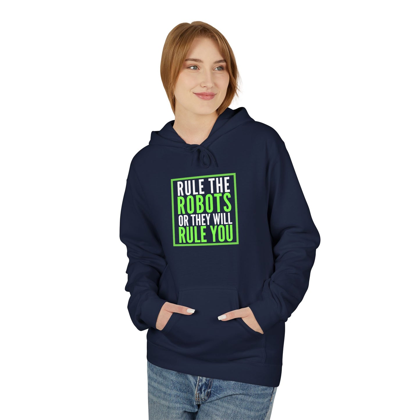 Rule the Robots Unisex Hoodie