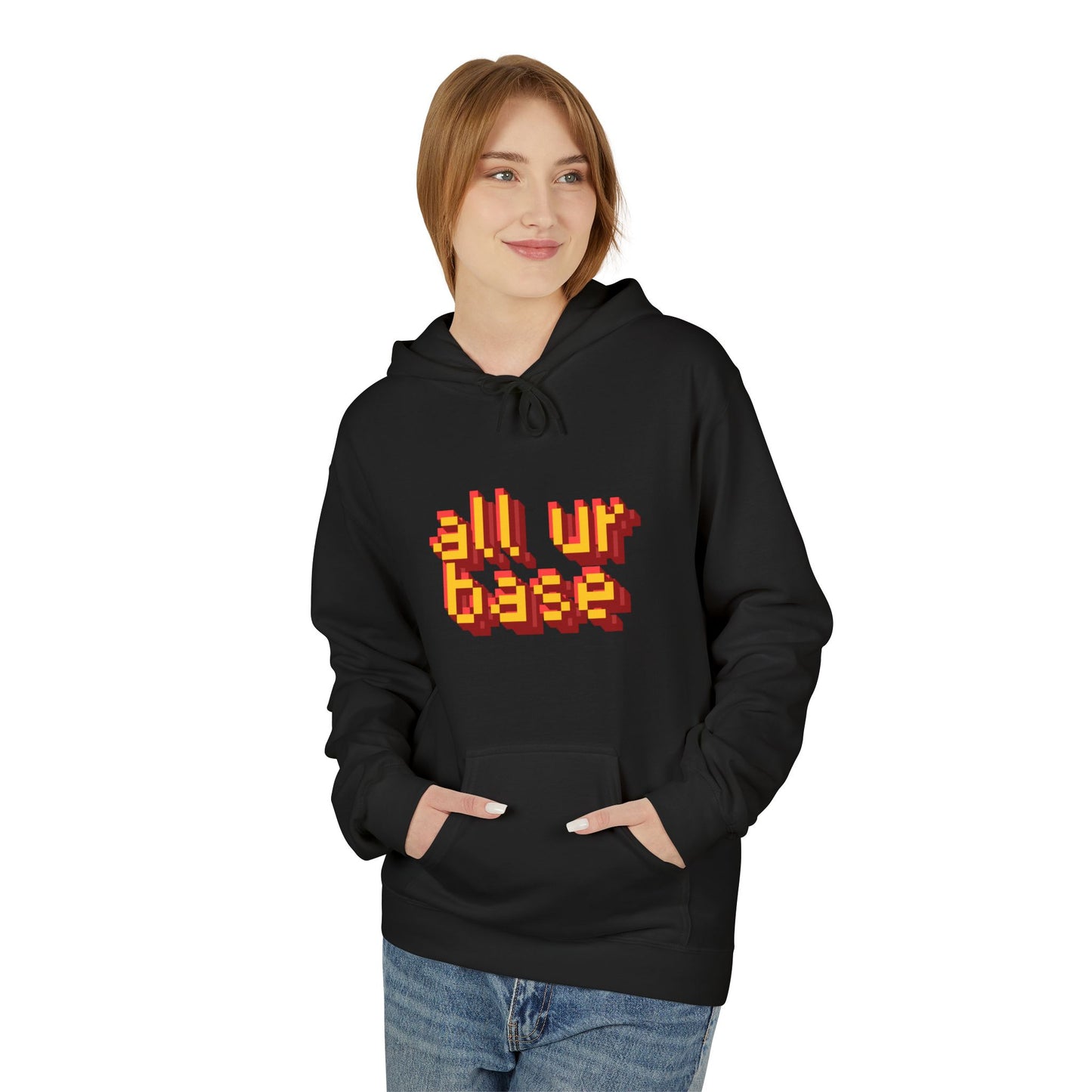 All Ur Base Unisex Hoodie