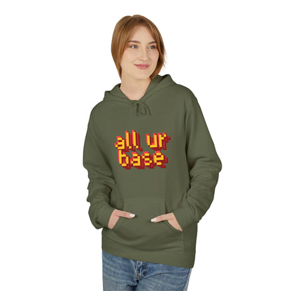 All Ur Base Unisex Hoodie