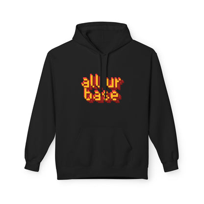 All Ur Base Unisex Hoodie