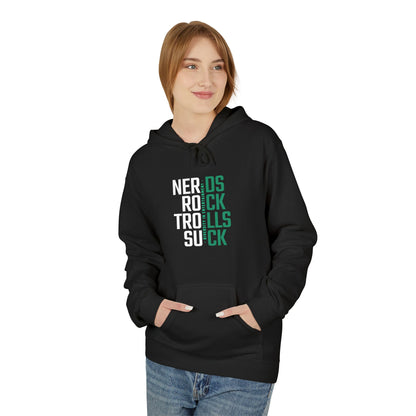 Nerds Rock, Trolls Suck Unisex Hoodie