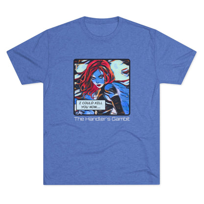 I Could Kill You Now Unisex Tri-Blend Crew Tee - Bold Graphic Shirt for Comic Fans