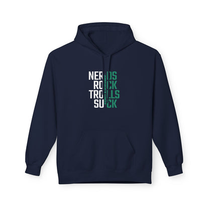 Nerds Rock, Trolls Suck Unisex Hoodie