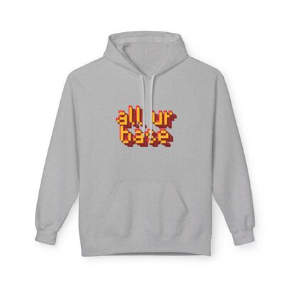 All Ur Base Unisex Hoodie