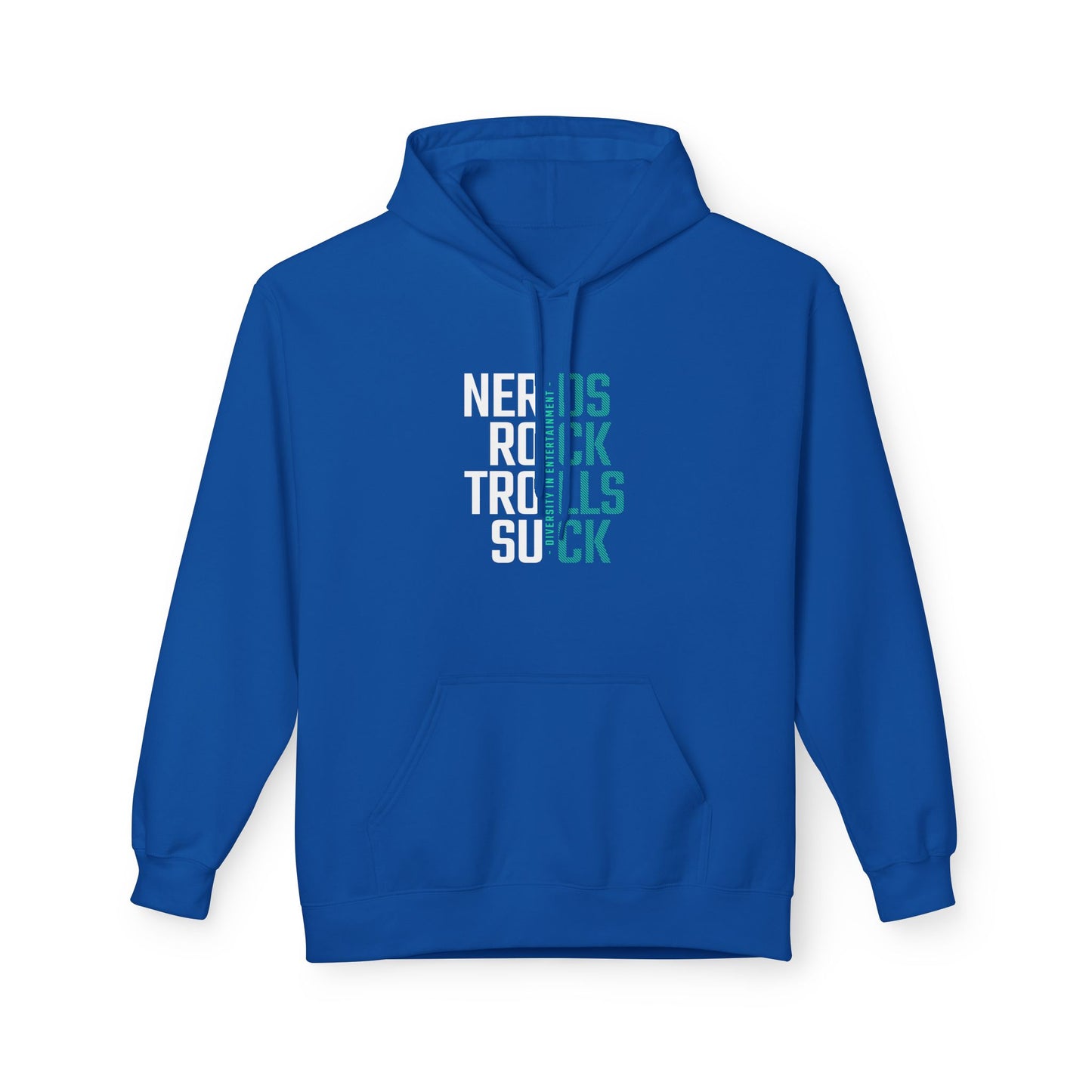 Nerds Rock, Trolls Suck Unisex Hoodie