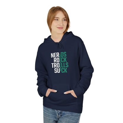 Nerds Rock, Trolls Suck Unisex Hoodie