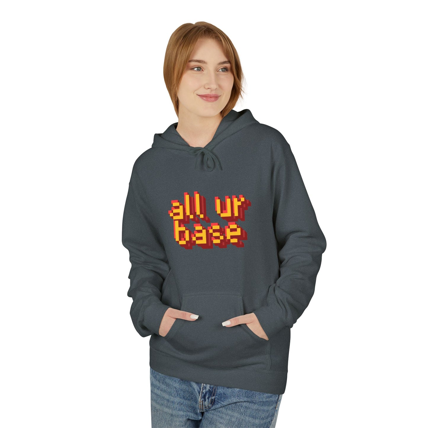 All Ur Base Unisex Hoodie