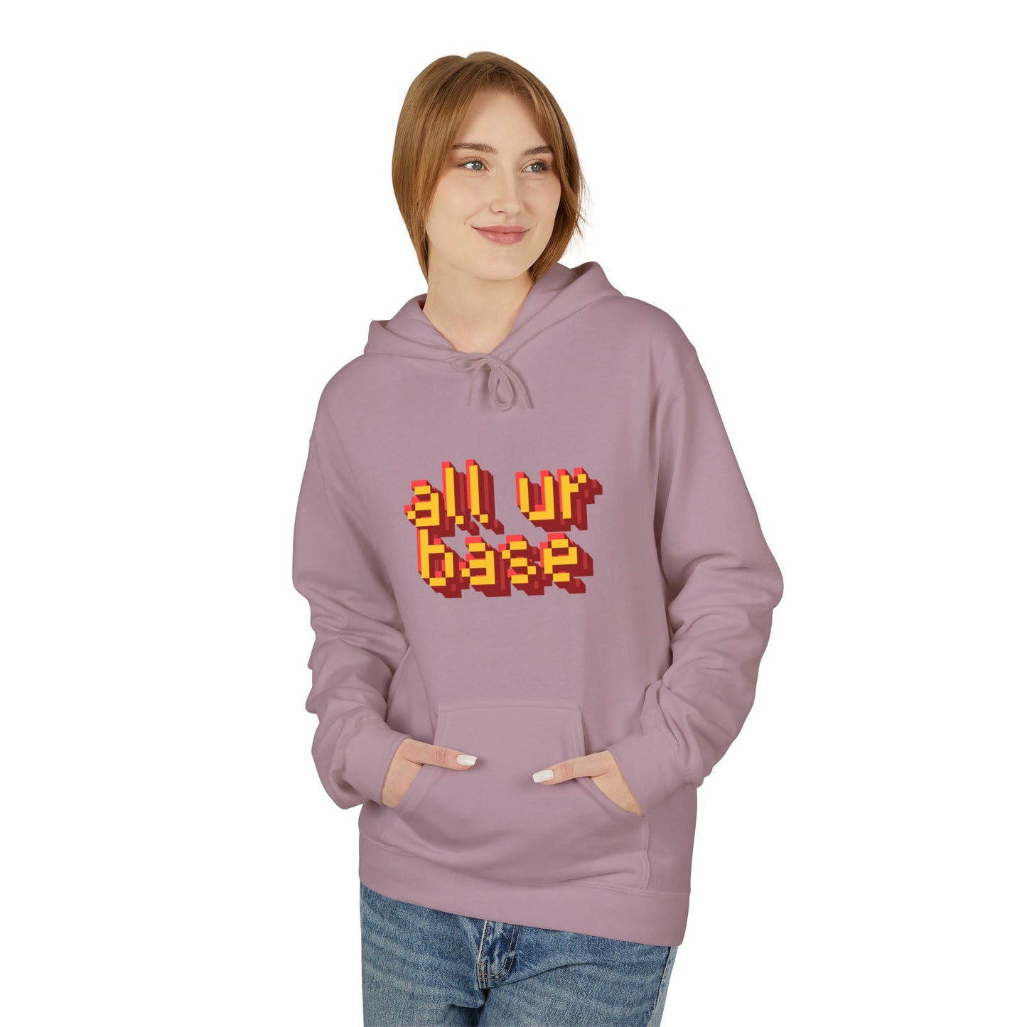 All Ur Base Unisex Hoodie