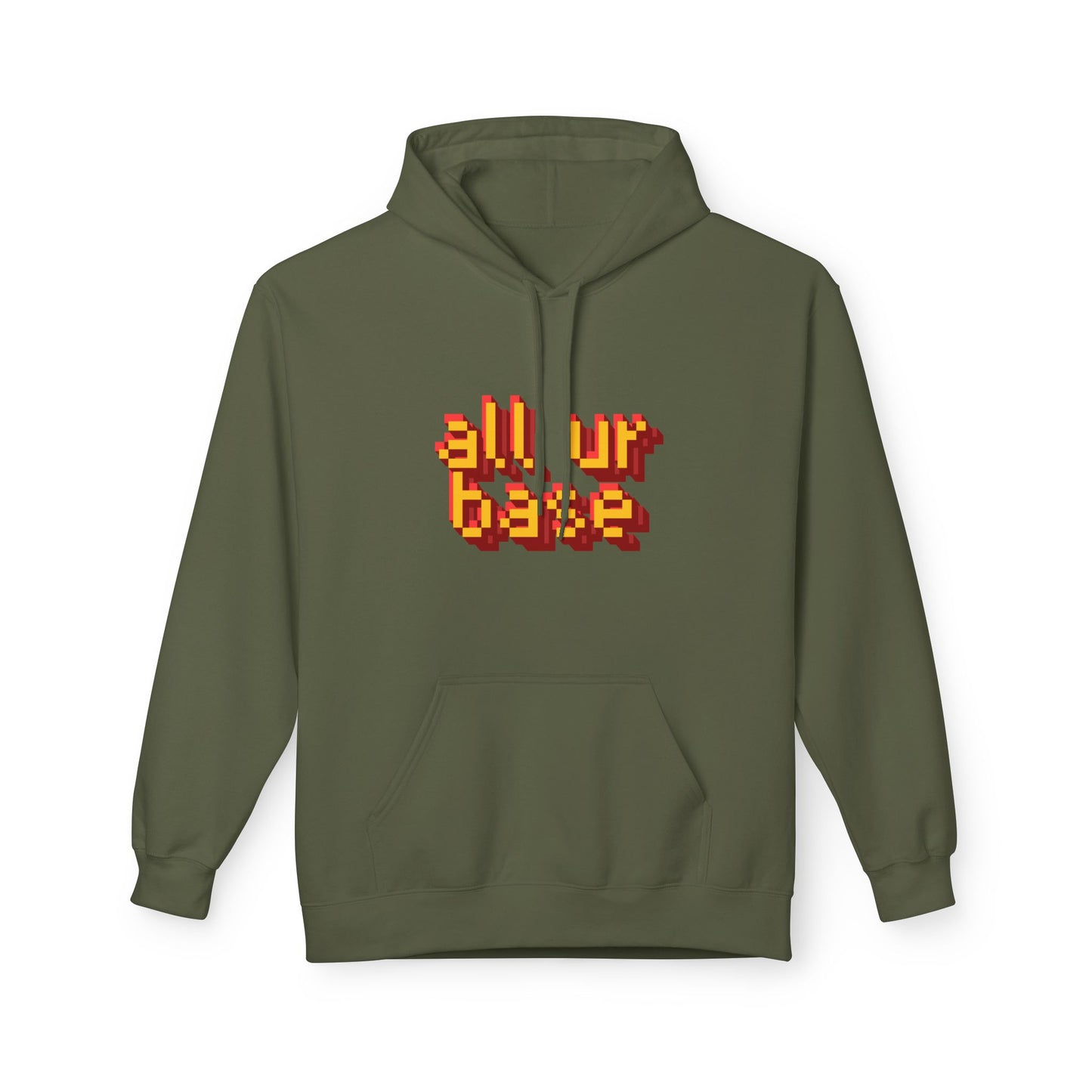 All Ur Base Unisex Hoodie