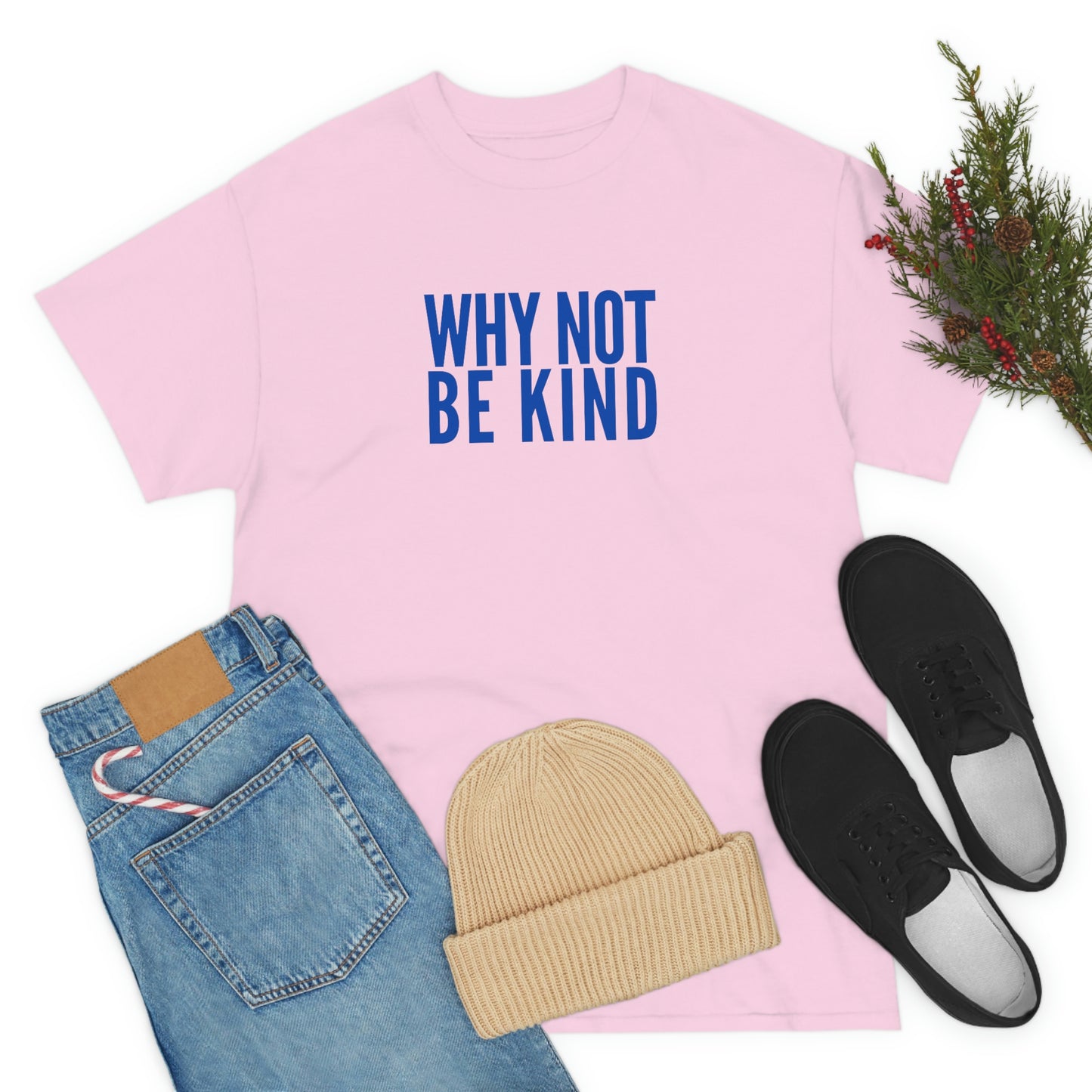 Why Not Be Kind (Light) Unisex Cotton T-shirt