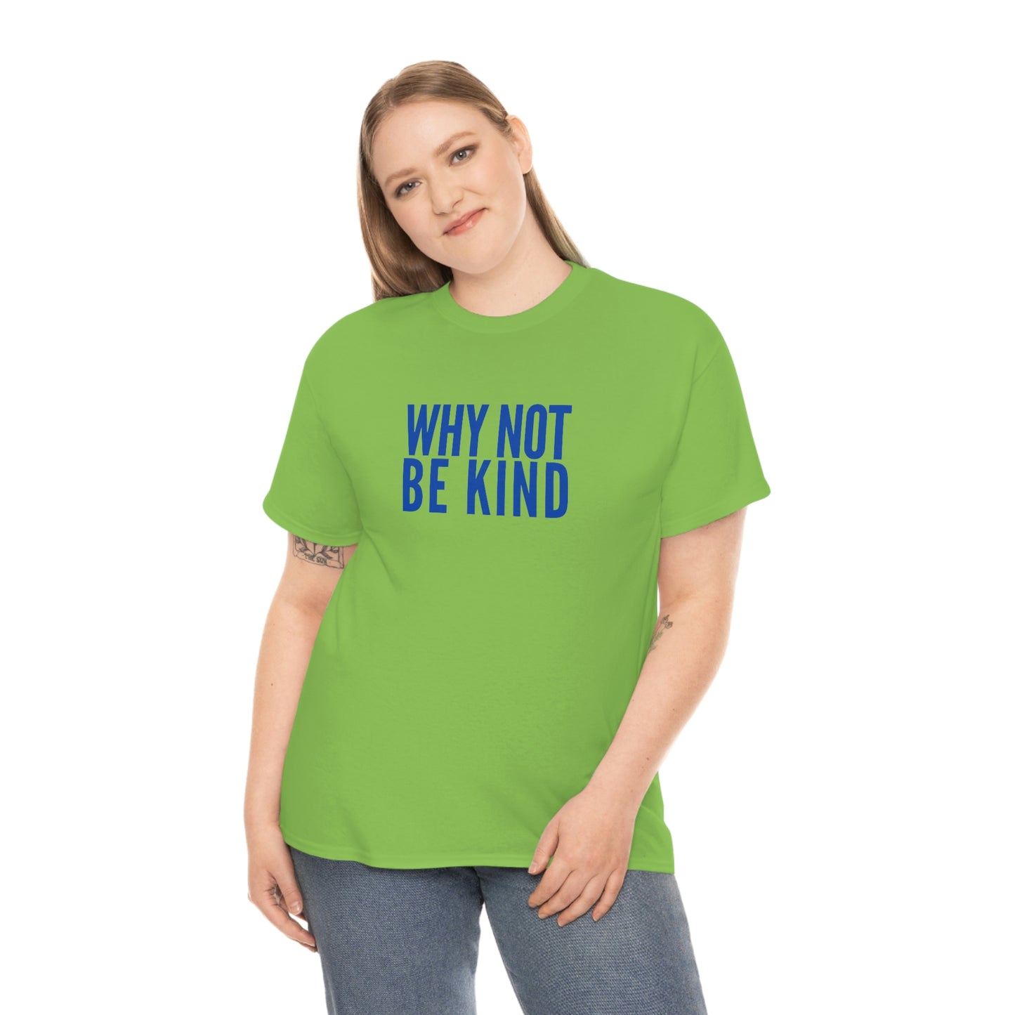 Why Not Be Kind (Light) Unisex Cotton T-shirt