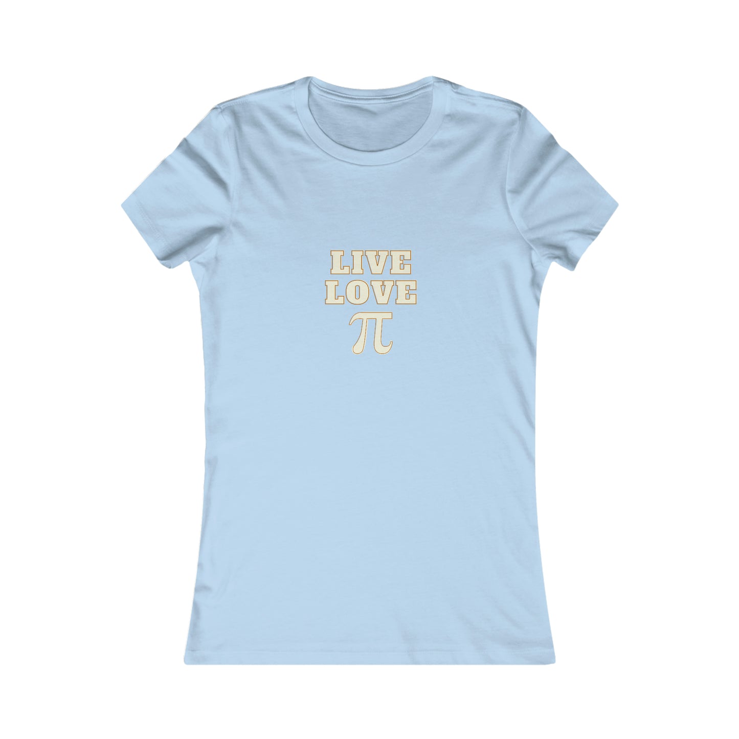 Live Love Pi Women's Cotton Tee