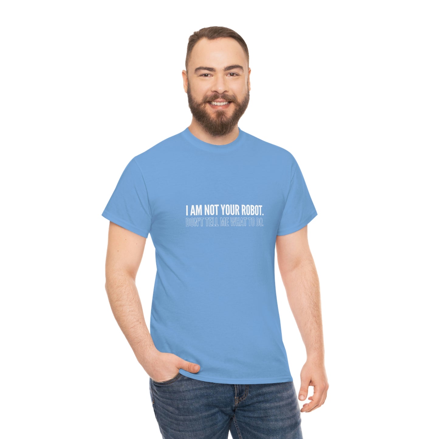 I Am Not Your Robot Unisex Cotton T-shirt