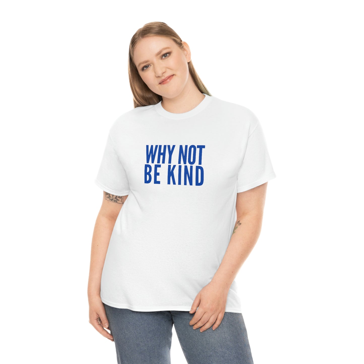 Why Not Be Kind (Light) Unisex Cotton T-shirt