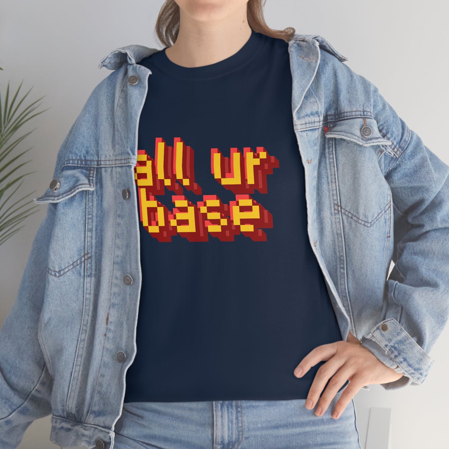 All Your Base Unisex Cotton T-shirt