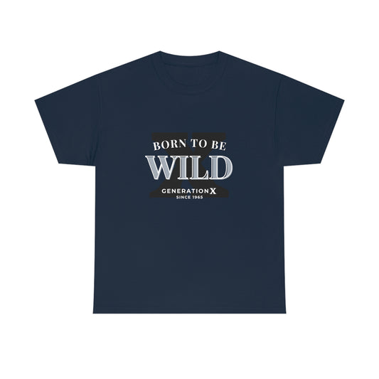 GenX Born to be Wild Unisex Cotton T-shirt