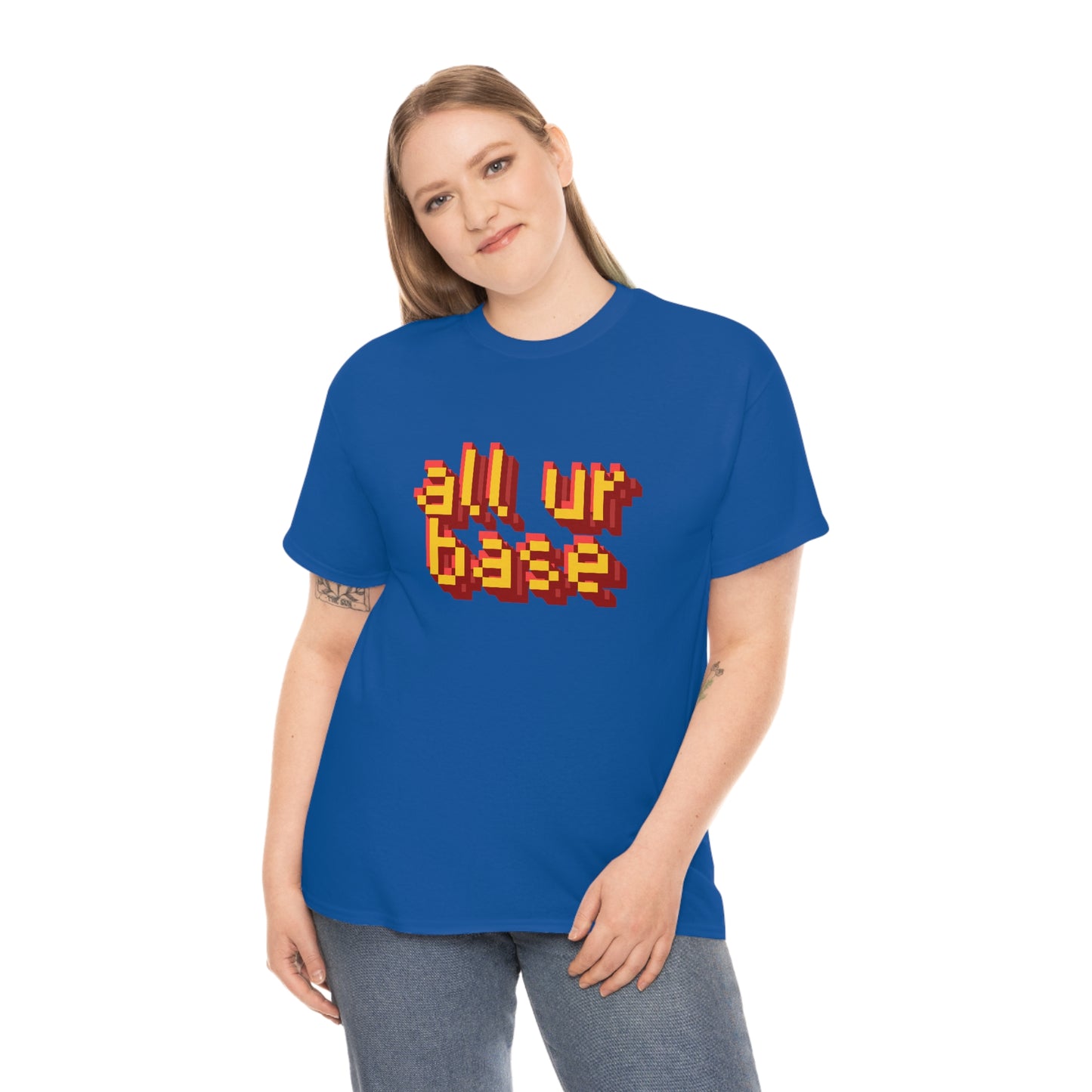 All Your Base Unisex Cotton T-shirt